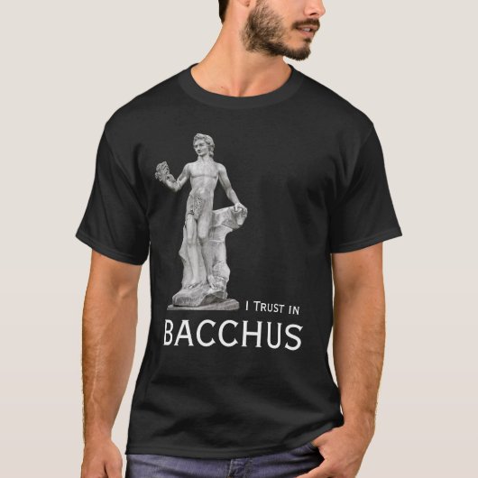 Vertrauen in Bacchus T-Shirt (Vorderseite)