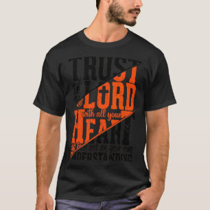 Vertrauen in den Herrn Jesus Christlichen Zitat Mä T-Shirt