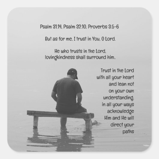 Vertrauen in den Herrn Trost erbitterte Bibelverse Quadratischer Aufkleber (Vorderseite)
