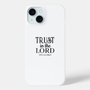 Vertrauen in die Lord Bible Verse Black and White Case-Mate iPhone Hülle