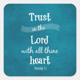 Vertrauen in die Lord Bible Verse Quadratischer Aufkleber