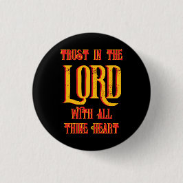 Vertrauen in die LORD mit all deinem Herzen Christ Button