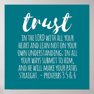 Vertrauen in die Lord Proverbs 3:5-6 Poster