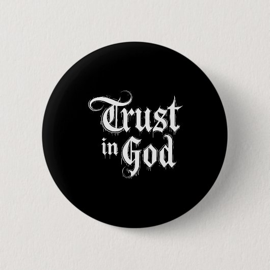 Vertrauen in Gott Button (Vorderseite)
