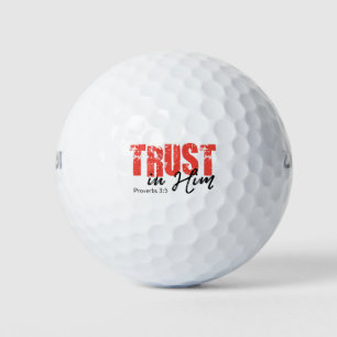 Vertrauen in Ihm - Sprichwörter 3:5 Golfball