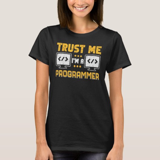 Vertrauen in mich, ich bin ein Programmierer-Compu T-Shirt (Vorderseite)