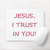 Vertrauen Jesuss I in Ihnen Mousepad (Mit Mouse)