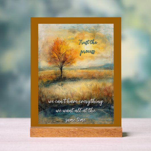 Vertrauen Sie auf das Protokoll des Prozesses. Acrylschild (Neutral)