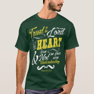 Vertrauen Sie auf den Herrn mit all Ihren Heart Bi T-Shirt