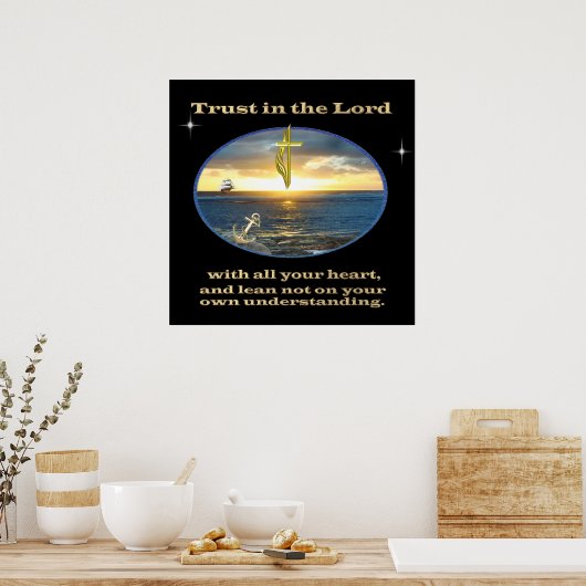 Vertrauen Sie auf den Herrn mit all Ihren herzlich Poster (Küche)