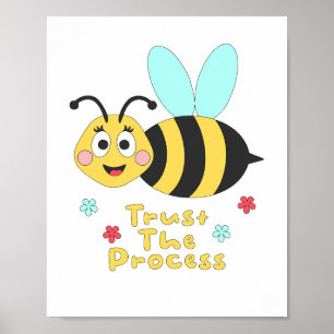 Vertrauen Sie auf den Prozess Kawaii lustige Biene Poster