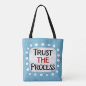 Vertrauen Sie auf den Prozess Tasche (Rückseite)