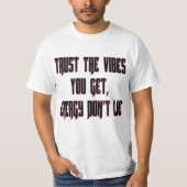 Vertrauen Sie auf den Vibes Value T - Shirt (Vorderseite)