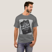 Vertrauen Sie auf die Motivation des Prozesses T-Shirt (Vorne ganz)