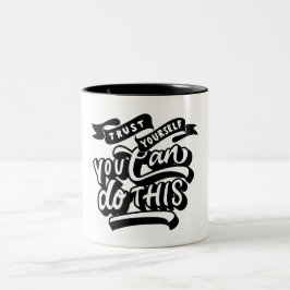 Vertrauen Sie auf Ihr selbst-Kaffee-Tasse-Design Zweifarbige Tasse