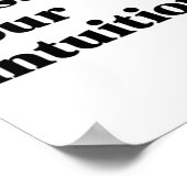 Vertrauen Sie auf Ihre Intuition Poster (Ecke)