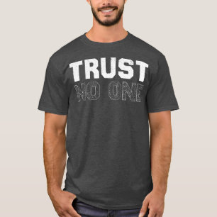 Vertrauen Sie auf keinen Vintagen weißen Text T-Shirt
