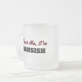 Vertrauen Sie, dass ich ich Dansish bin Mattglastasse (Vorderseite Links)
