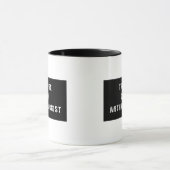 Vertrauen Sie, dass ich ich ein Anthropologe bin Tasse (Zentrum)