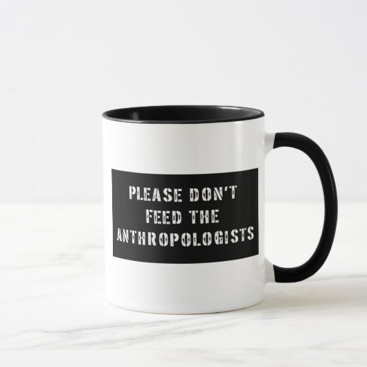 Vertrauen Sie, dass ich ich ein Anthropologe bin Tasse (Rechts)