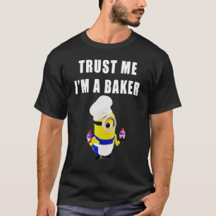 Vertrauen Sie, dass ich ich ein Bäcker bin T-Shirt