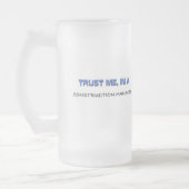 Vertrauen Sie, dass ich ich ein Bau-Manager bin Mattglas Bierglas (Links)