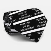 Vertrauen Sie, dass ich ich ein Buchhalter bin Krawatte (Gerollt)