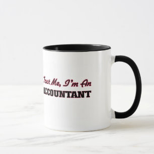 Vertrauen Sie, dass ich ich ein Buchhalter bin Tasse