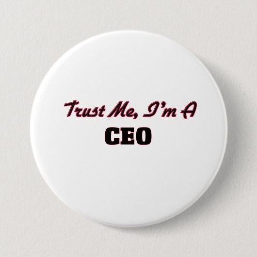 Vertrauen Sie, dass ich ich ein CEO bin Button (Vorderseite)