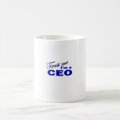 Vertrauen Sie, dass ich ich ein CEO bin Kaffeetasse (Mittel)