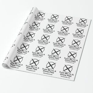 Vertrauen Sie, dass ich ich ein Drohne-Pilot bin Geschenkpapier