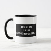 Vertrauen Sie, dass ich ich ein Endocrinologist Tasse (Links)