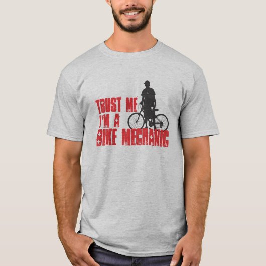 Vertrauen Sie, dass ich ich ein Fahrrad-Mechaniker T-Shirt (Vorderseite)