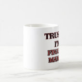 Vertrauen Sie, dass ich ich EIN FINANZmanager bin Kaffeetasse (Mittel)
