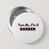 Vertrauen Sie, dass ich ich ein Friseur bin Button (Vorne & Hinten)