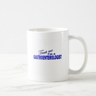 Vertrauen Sie, dass ich ich ein Gastroenterologe Kaffeetasse