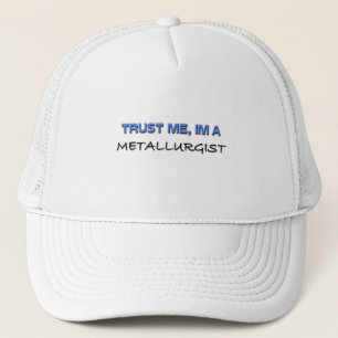 Vertrauen Sie, dass ich ich ein Hütteningenieur Truckerkappe