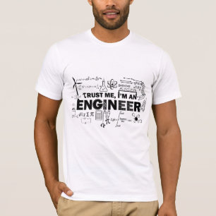 Vertrauen Sie, dass ich ich ein Ingenieur-Shirt T-Shirt