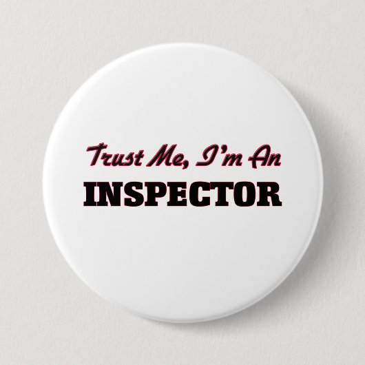 Vertrauen Sie, dass ich ich ein Inspektor bin Button (Vorderseite)