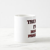 Vertrauen Sie, dass ich ich EIN Kaffeetasse (Mittel)