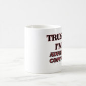 Vertrauen Sie, dass ich ich ein Kaffeetasse (Mittel)