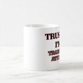 Vertrauen Sie, dass ich ich EIN Kaffeetasse (Mittel)