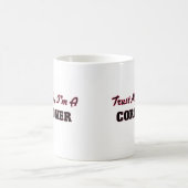 Vertrauen Sie, dass ich ich ein Kaffeetasse (Mittel)