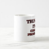 Vertrauen Sie, dass ich ich EIN Kaffeetasse (Mittel)