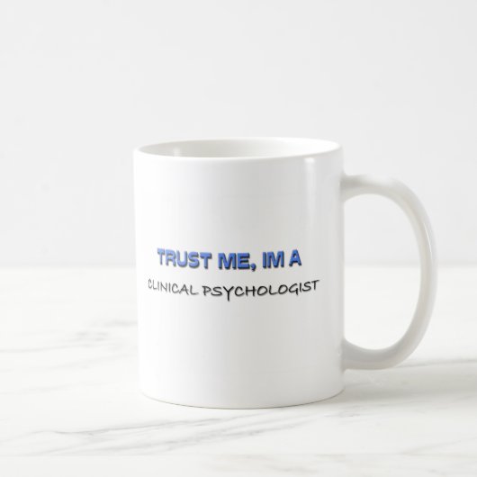 Vertrauen Sie, dass ich ich ein klinischer Kaffeetasse (Rechts)