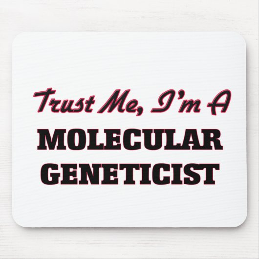 Vertrauen Sie, dass ich ich ein molekularer Mousepad (Vorne)