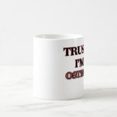 Vertrauen Sie, dass ich ich ein Osteopath bin Kaffeetasse (Mittel)