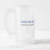 Vertrauen Sie, dass ich ich ein Philologist bin Mattglas Bierglas (Links)