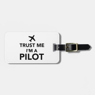 Vertrauen Sie, dass ich ich ein Pilot bin Gepäckanhänger