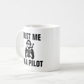 Vertrauen Sie, dass ich ich ein Pilot bin Kaffeetasse (Vorderseite Links)